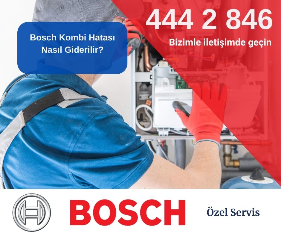 Bosch Kombi Hatası Nasıl Giderilir